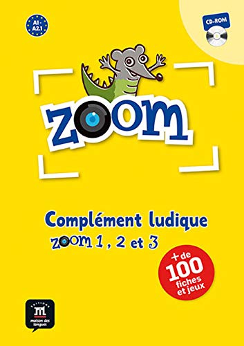 Zoom 1, 2, 3 Complément Ludique + CD: Zoom 1, 2, 3 Complément Ludique + CD (Fle- Texto Frances)