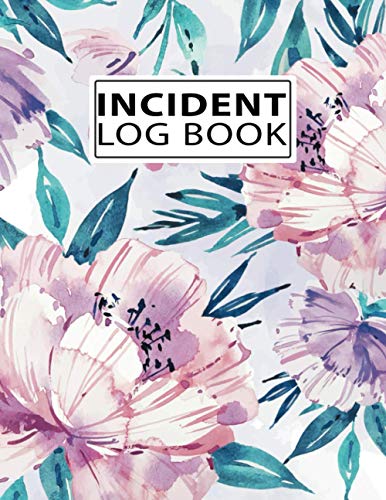 Accident and Incident Log Book: Accident & Incident Record Book Health & Safety Report Book for Business, School, Restaurant, Offices or Workplaces Incident Report Notebook (Volume 6)