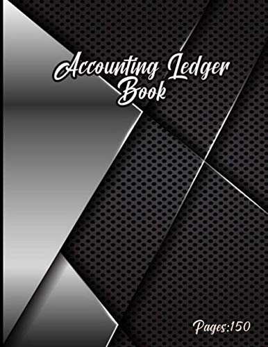 accounting ledger book pages: 150: Size = 8.5 x 11 inches ,Accounting Ledger Book for Bookkeeping ,Income Expense Account Notebook ,Budget Worksheets ,Checking Account Ledger