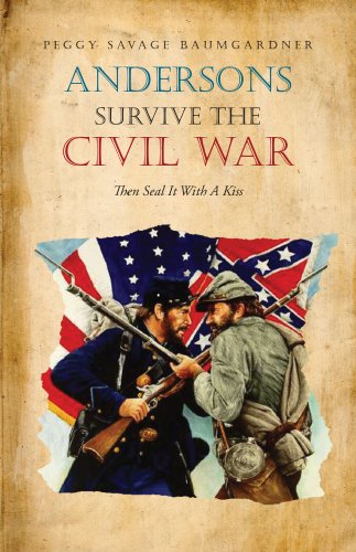 Andersons Survive the Civil War - Then Seal It With A Kiss (English Edition)
