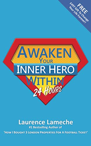 Awaken Your Inner Hero Within 24 Hours