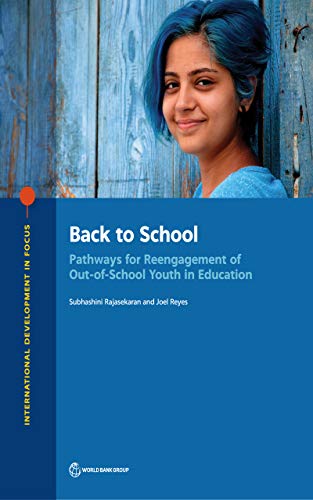 Back to School : Pathways for Reengagement of Out-of-School Youth in Education (English Edition)