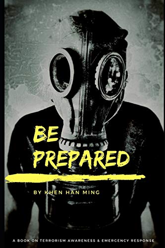 Be Prepared: A Book on Terrorism Awareness and Emergency Response