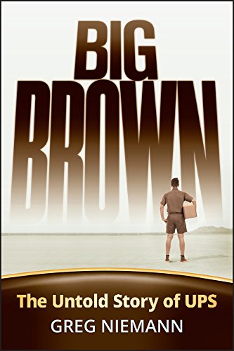 Big Brown: The Untold Story of UPS (English Edition)