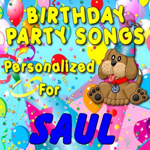 Birthday Party Songs - Personalized For Saul
