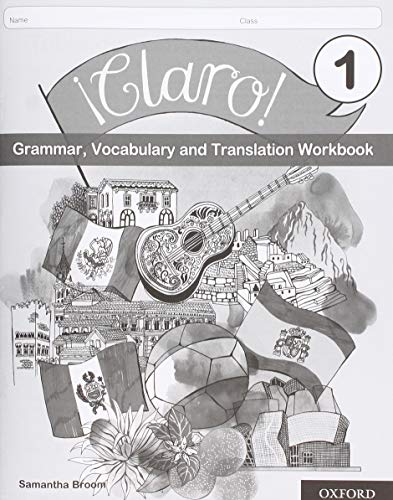 ¡Claro! 1 Grammar Vocabulary and Translation Workbook (Pack of 8): With all you need to know for your 2021 assessments
