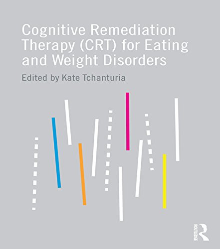 Cognitive Remediation Therapy (CRT) for Eating and Weight Disorders (English Edition)