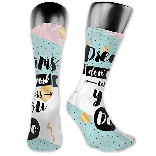 Compression High Socks,Dreams Dont Work Unless You Do Inscription Abstract Hipster Retro Style Composition,Women and Men For Running,Athletic,Hiking,Travel,Flight