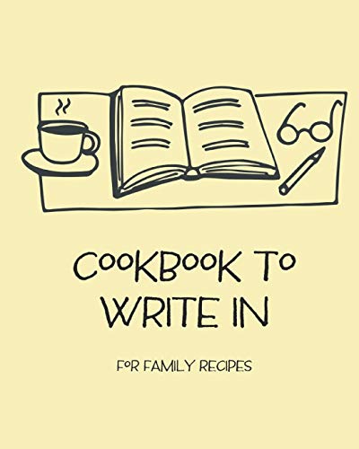Cookbook To Write In: Blank Recipe Book for Men (& Women) to Write Favorite Recipes in and Notes. Personalized Blank Cookbook Pages for all occasions. ... Plants... (120-Recipe Journal and Organizer).