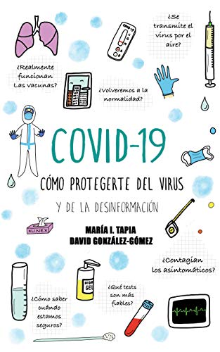 COVID-19: CÓMO PROTEGERTE DEL VIRUS Y DE LA DESINFORMACIÓN