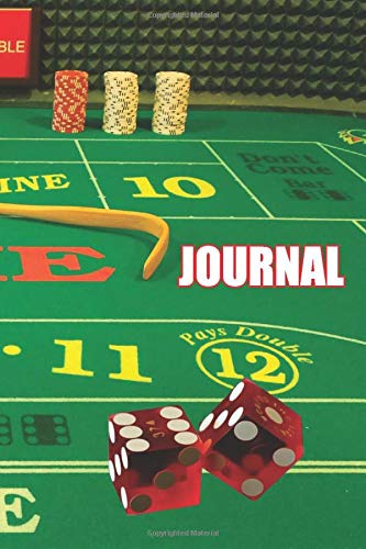 Craps Dice Table Journal: 120 Page 6” x 9” Blank Lined Journal, Dairy, or Notebook