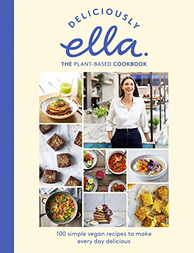 Deliciously Ella The Plant-Based Cookbook: The fastest selling vegan cookbook of all time