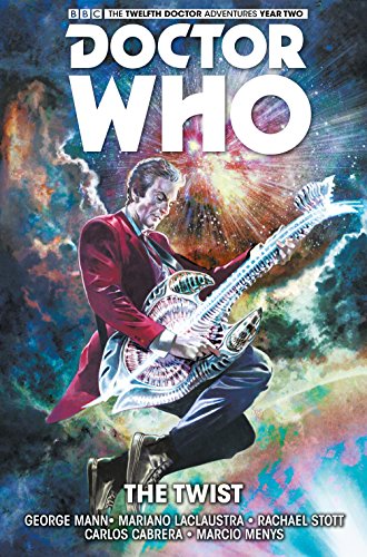 Doctor Who : The Twelfth Doctor: The Twist Volume 5 (Dr Who Graphic Novel) [Idioma Inglés]