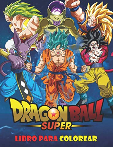 Dragon Ball Super Libro para colorear: 50 páginas para colorear para niños, adolescentes y adultos | Dragon Ball Super, Dragon Ball GT, Dragon Ball Z, ... Un regalo divertido para niños y adultos