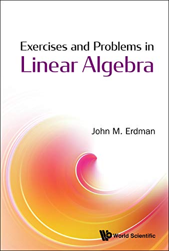 Exercises And Problems In Linear Algebra (English Edition)