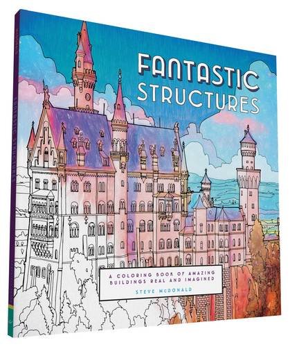 Fantastic Structures PB: A Coloring Book of Amazing Buildings Real and Imagined (Fantastic Cities)