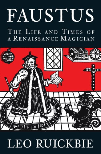 Faustus: The Life and Times of a Renaissance Magician (English Edition)