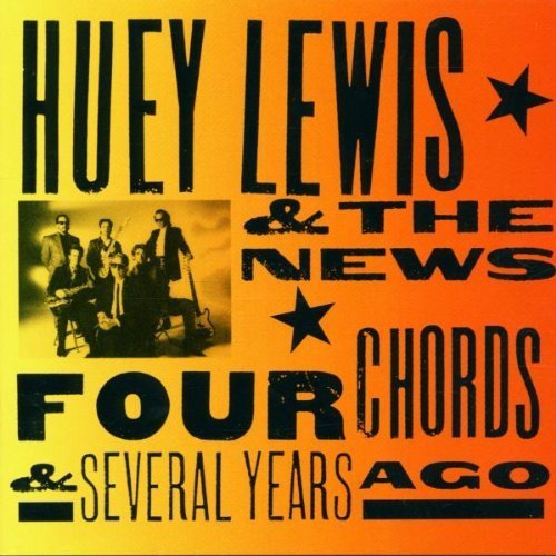Four Chords & Several Years Ago by Huey Lewis & the News (1994-05-10)