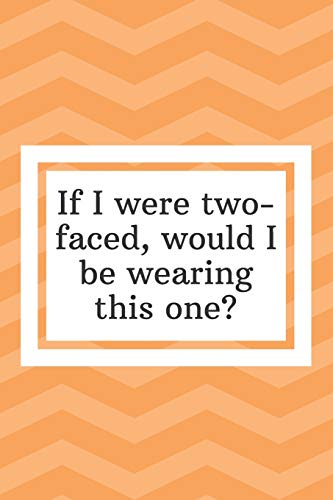 If I were two-faced, would I be wearing this one: Where Can I Buy a Blank Recipe Book-Funny Blank Recipe Book to Write In - Personal Recipe Cook Book for Home - 120 Pages 6x9
