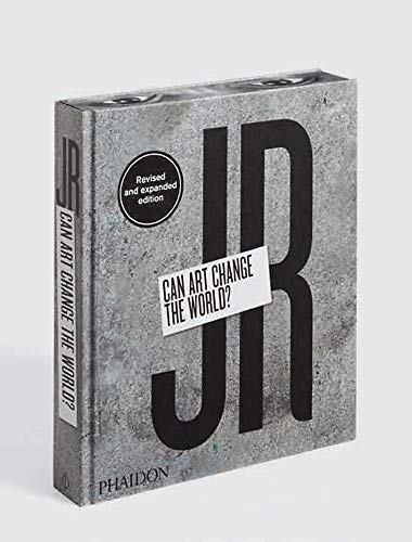 Jr. Can art change the world? - Revised and expanded edition