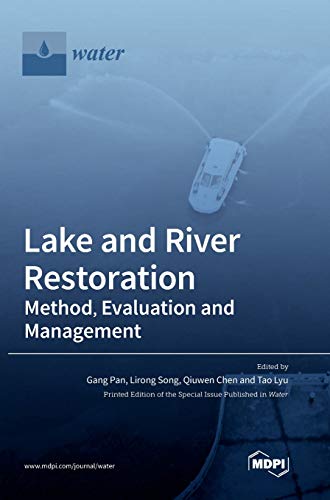 Lake and River Restoration: Method, Evaluation and Management
