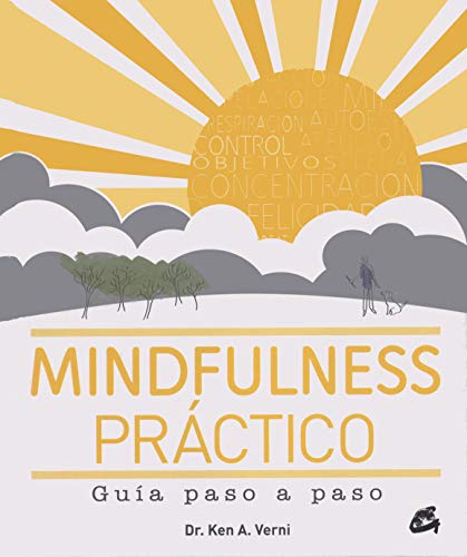 Mindfulness Práctico. Guía Paso A Paso (Psicoemoción)