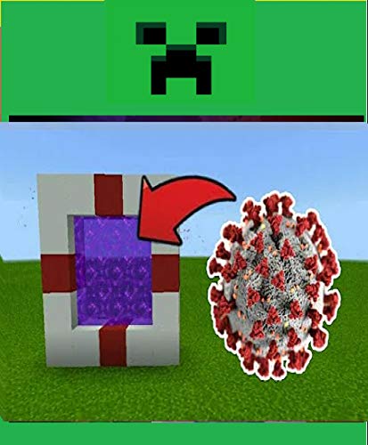 Minecraft Guide - How To Make A Portal To The CORONAVIRUS (COVID-19) Minecraft! (English Edition)