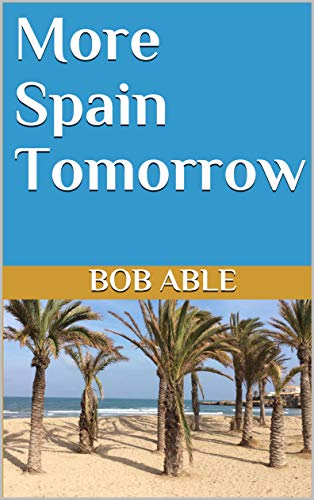 More Spain Tomorrow (English Edition)