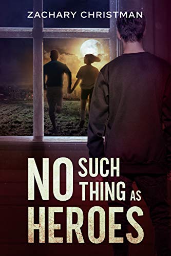 No Such Thing As Heroes (English Edition)