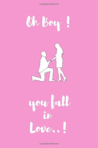 Oh Boy ! you fall in Love: Oh Boy ! you fall in Love, couple's love journal weeks, journal gift book, romantic partner, 6x9 in Black lined book / journal