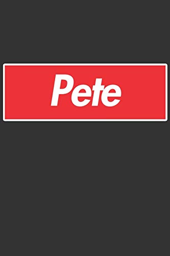 Pete: Pete Planner Calendar Notebook Journal, Personal Named Firstname Or Surname For Someone Called Pete For Christmas Or Birthdays This Makes The Perfect Personolised Custom Name Gift For Pete
