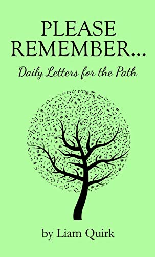 Please Remember . . . : Daily Letters For The Path (English Edition)