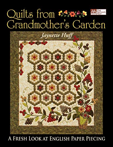 Quilts from Grandmother's Garden "Print on Demand Edition": A Fresh Look at English Paper Piecing