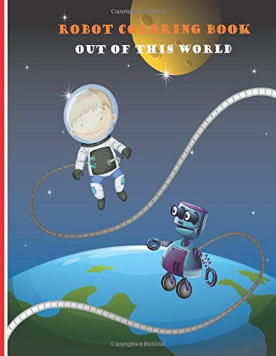 Robot coloring book: out of this world