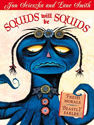 Squids Will be Squids: Fresh Morals, Beastly Fables (Picture Puffins)