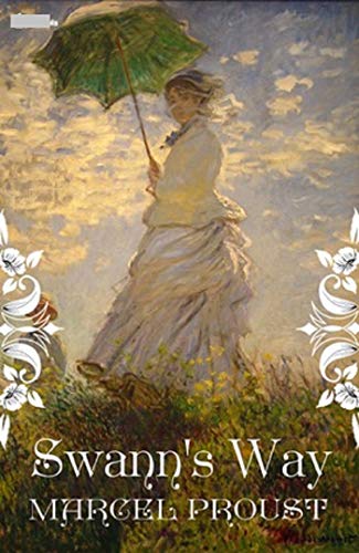 Swann's Way : annotated (English Edition)