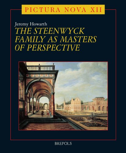 The Steenwyck Family as Masters of Perspective: Hendrick Van Steenwyck the Elder (c.1550-1603), Hendrick Van Steenwyck the Younger (1580/82-1649), ... - Active 1639-C.1660): 12 (Pictura nova)