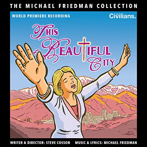 This Beautiful City (The Michael Friedman Collection) [World Premiere Recording]