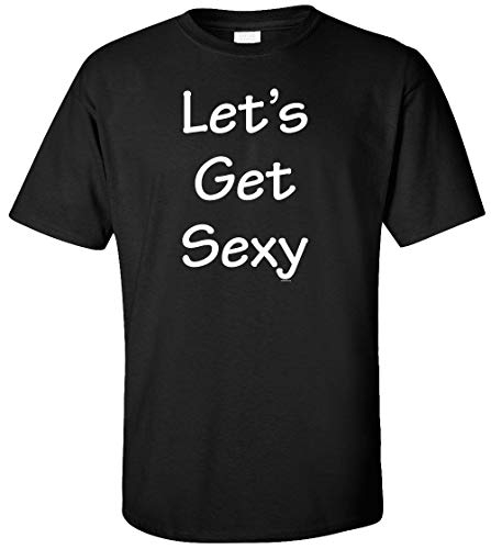 to Let's Get Sexy Adult T Shirt Camisetas y Tops(Small)