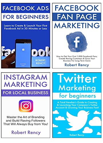 Ultimate Social Media Guide for Small Business (4 in 1 bundle): Learn to Market Your Products & Services via Facebook Fan Pages, FB Ads, Twitter & Instagram (English Edition)