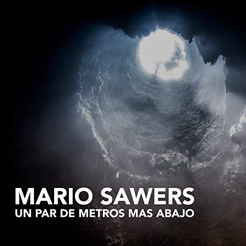 Un Par de Metros mas Abajo Un Par de Metros mas Abajo