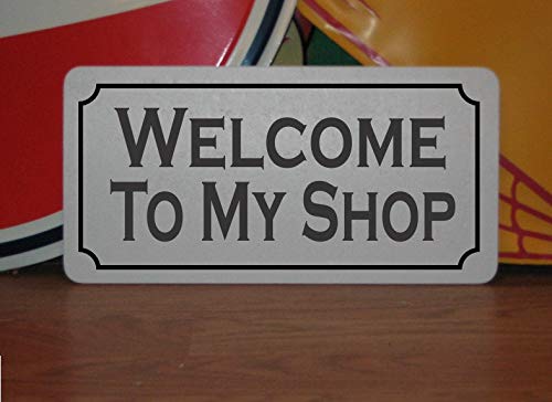 Welcome To My Shop Metal Sign For Store Car Garage Wood Vintage Aluminum Metal Signs Tin Plaque Wall Art Poster For Garage Man Cave Cafe Bar Home Decoration 12"x6"