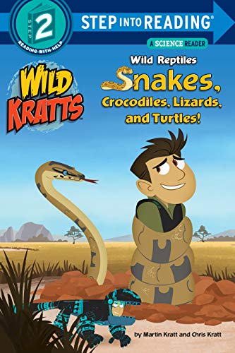 Wild Reptiles: Snakes, Crocodiles, Lizards, and Turtles (Wild Kratts) (Step into Reading) (English Edition)