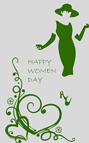 women's day notebook - Happy women's day - 110 lined pages - green on white