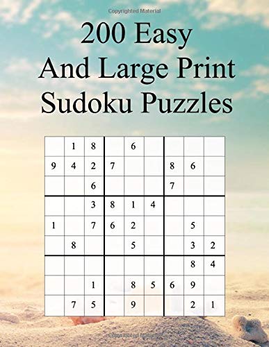 200 Easy and Large Print Sudoku Puzzles: Suitable for Beginners as well as Kids / Great Gift for Grandparents (Easy Sudoku Books)