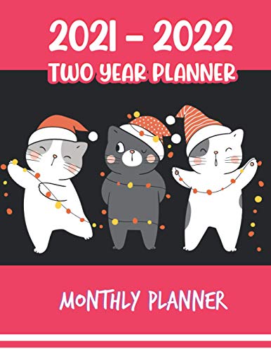 2021-2022 Monthly Two-Year Planner: Perfect Agenda Schedule - 24 Months Diary Calendar Journals with insert Notes – Cute Christmas Lighting Crazy CAT ... Academic Year Planner Gifts for Man and Woman