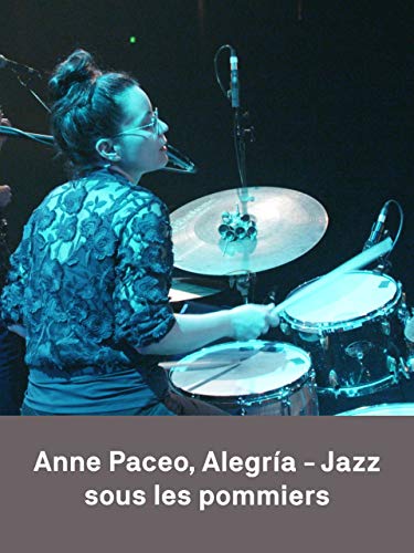 Anne Paceo Alegría - Jazz sous les pommiers