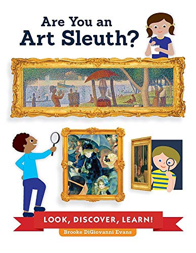 Are You an Art Sleuth?: Look, Discover, Learn!