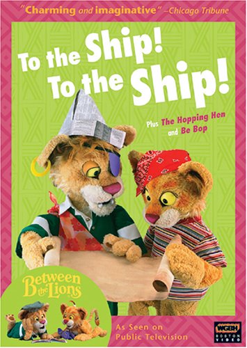 Between the Lions: To the Ship to the Ship [USA] [DVD]