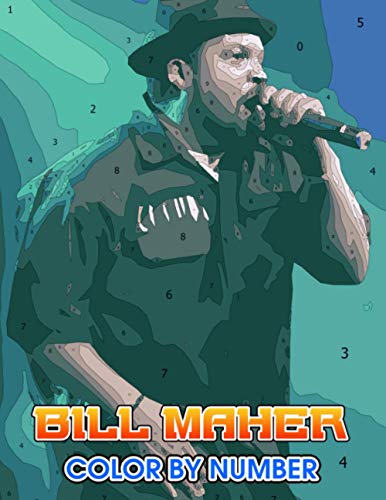 Bill maher Color by Number: Bill maher Color Book An Adult Coloring Book For Stress-Relief